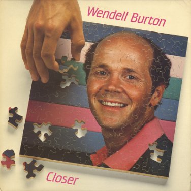 WENDELL BURTON--CLOSER Vinyl LP