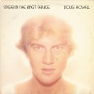DOUG HOWELL--SINGER IN THE KING'S SERVICE Vinyl LP