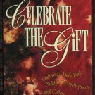 VARIOUS--CELEBRATE THE GIFT 1994 Cassette Tape (Twila Paris, Phillips Craig & Dean, Two Hearts)