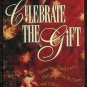 VARIOUS--CELEBRATE THE GIFT 1994 Cassette Tape (Twila Paris, Phillips Craig & Dean, Two Hearts)
