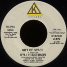 KYLE HENDERSON-"GIFT OF GRACE" (3:09)/'BEAUTIFUL PEOPLE" (4:24) 45 RPM 7" Vinyl