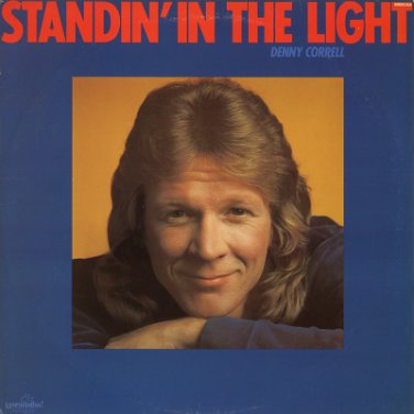 DENNY CORRELL--STANDIN' IN THE LIGHT 1979 Vinyl LP