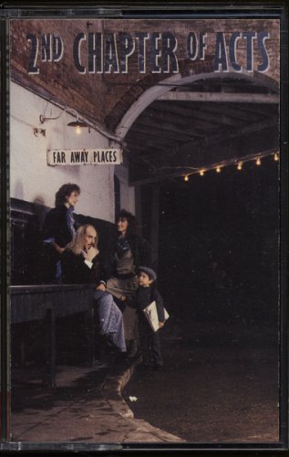2ND CHAPTER OF ACTS--FAR AWAY PLACES Cassette Tape