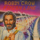 ROBIN CROW--FINISH LINE 1983 Vinyl LP