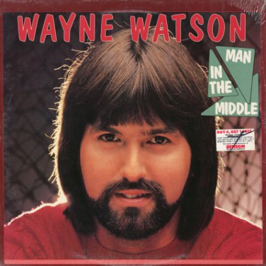 WAYNE WATSON--MAN IN THE MIDDLE SEALED New Vinyl LP