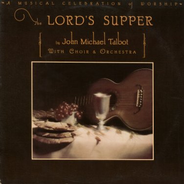 JOHN MICHAEL TALBOT--THE LORD'S SUPPER 1978 Vinyl LP