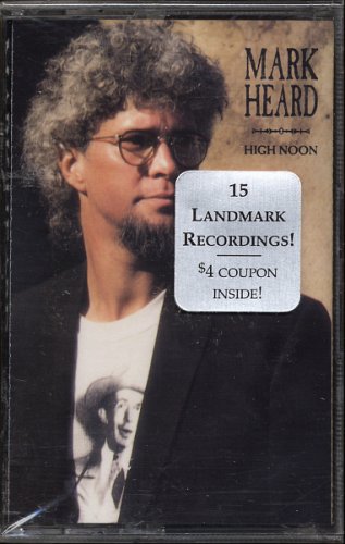 MARK HEARD--HIGH NOON 1993 Cassette Tape (Sealed)