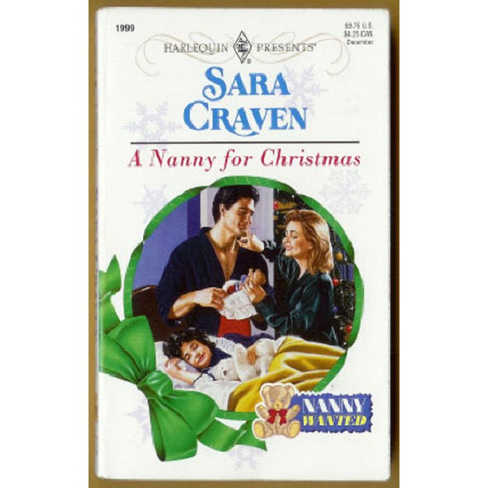 A Nanny for Christmas by Sara Craven Harlequin Nanny Wanted Series PB Book 1997 Issue 1999