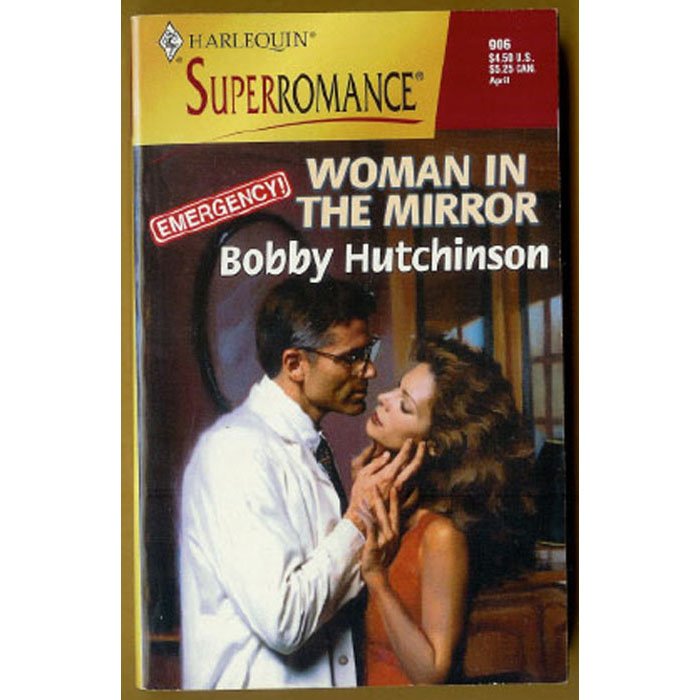 Woman in the Mirror by Bobby Hutchinson Harlequin Emergency Series PB Book 2000 Issue 906