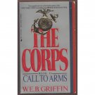 Call to Arms by WEB Griffin Book 2 in The Corps Series Paperback Book Jove 1987
