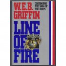 Line of Fire by WEB Griffin Book 5 in The Corps Series Hardcover Book Putnam 1992