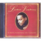 Luther Vandross CD Always and Forever The Classics Smooth Jazz Music 1998 Club Edition