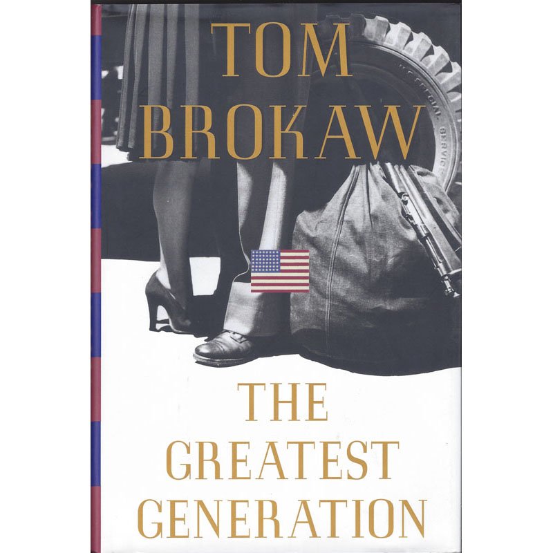 The Greatest Generation by Tom Brokaw Hardcover Book 1998