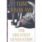 The Greatest Generation by Tom Brokaw Hardcover Book 1998