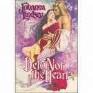 Defy Not the Heart by Johanna Lindsey First Edition Hardcover Historical Romance Novel 1989