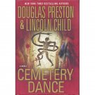 Cemetery Dance by Preston & Child First Edition Hardcover 2009