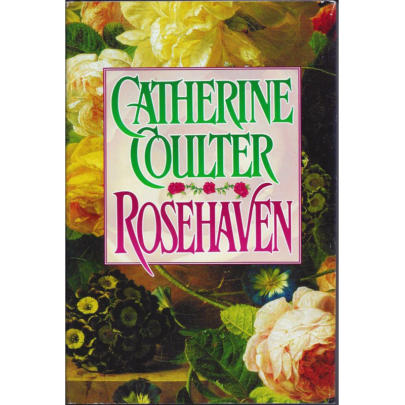 Rosehaven by Catherine Coulter Hardcover Historical Romance Novel 1996