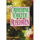 Rosehaven by Catherine Coulter Hardcover Historical Romance Novel 1996