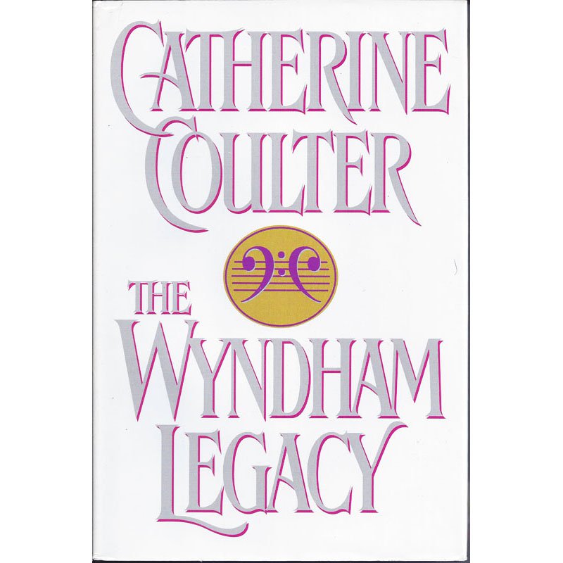The Wyndham Legacy by Catherine Coulter Hardcover Historical Romance Novel 1994