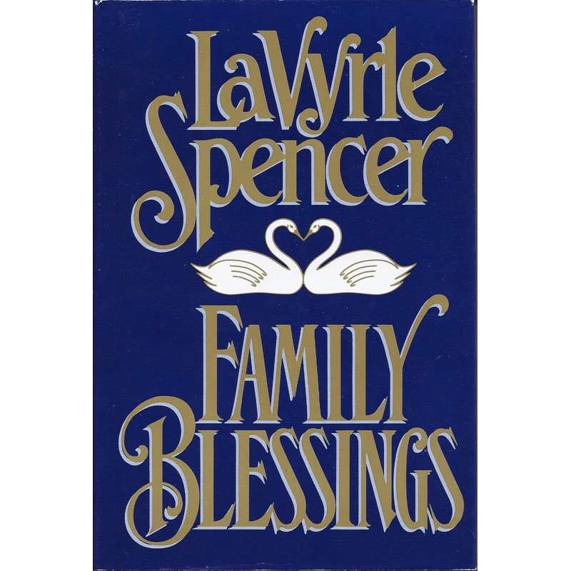 Family Blessings by LaVyrle Spencer Hardcover Romance Novel 1993