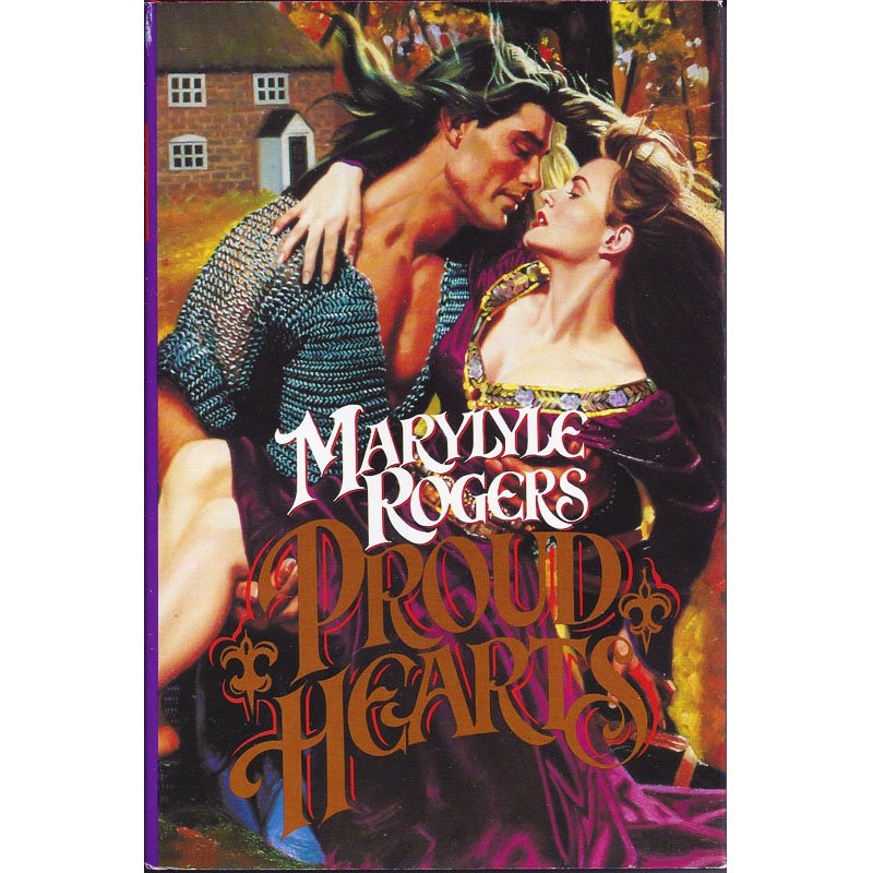 Proud Hearts by Marylyle Rogers Hardcover Historical Romance Novel 1990