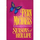Seasons of Her Life by Fern Michaels Hardcover Contemporary Romance Novel 1994