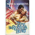 Tame the Restless Heart by Patricia Matthews Hardcover Historical Romance Novel 1985