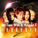 MY DATE WITH A VAMPIRE 2