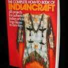 The Complete How-to Book of Indiancraft
