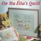 Leisure Arts Leaflet #987 Story Time On Ma Ella's Quilt by Betty Morris Hamilton