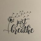 Just Breathe Dandelion Home Wall Decor Wall Murals Quote Decal Sticker