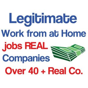 Legitimate Work from at Home jobs Real Companies 40 + Real Co.