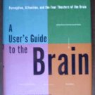 A User's Guide To The Brain - John Ratey  First Edition