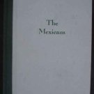 The Mexicans - The Making of a Nation by Victor Alba