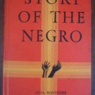 Story Of The Negro - Arna Bontemps (1960)