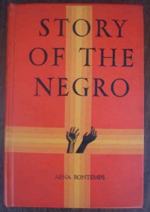 Story Of The Negro - Arna Bontemps (1960)