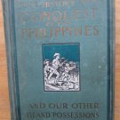 The History and Conquest of the Philippines and Our Other Island Possessions  -  Alden March,  1899