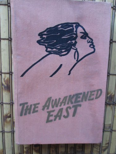 The Awakened East&acirc;��A Report by Soviet Journalists on the Visit of N.S. Khrushchov to India,Burma-1
