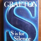 S Is For Silence by Sue Grafton   G. P. Putnam's Sons 2005 1st Edition
