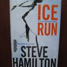 Ice Run    by   Steve Hamilton  1st Edition