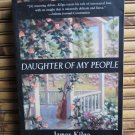 Daughter of my People  James Kilgo Berkley Books, 2000 1st Edition