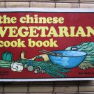 The Chinese vegetarian cook book by Gary Lee  Nitty Gritty Productions 1972