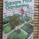 Square Foot Gardening by Mel Bartholomew Rodale Press 1981