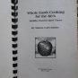 Whole Earth Cooking for the 80s: Healthy Food in Hard Times Sharon Cadwallader ➤ St Martins 1981