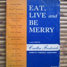 *Carlton Fredericks* Eat, Live and Be Merry Paxton-Slade 1959