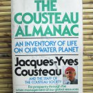The Cousteau Almanac of the Environment: An Inventory of Life on a Water Planet  Doubleday 1981