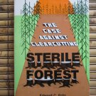 Sterile Forest by Edward Fritz ➤ Eakin Press 1983 *Inscribed and signed by author* Sterile Forest by Edward Fritz ➤ Eakin Press 1983 *Inscribed and signed by author*