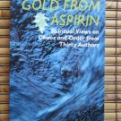 Gold From Aspirin - Spiritual Views on Chaos and Order from 30 Authors by Carol S. Lawson (ed) 1995