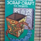 Scrap Craft - 105 Projects by Michael C. Dank Dover Publications 1969