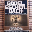 Godel, Escher, Bach: An Eternal Golden Braid by Douglas R. Hofstadter  Vintage Books 1980